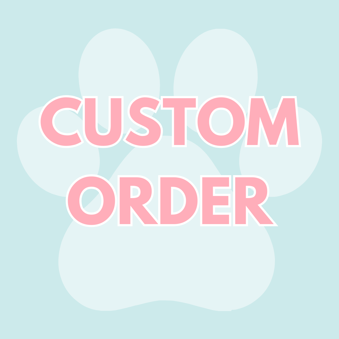 Custom Order