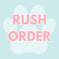 RUSH ORDER