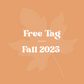 Free Tag - Fall 2025